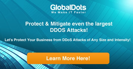 An advertisement for GlobalDots emphasizing their services to protect against DDoS attacks.