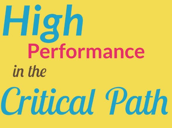 Text graphic featuring the words 'High Performance in the Critical Path' in a colorful design.