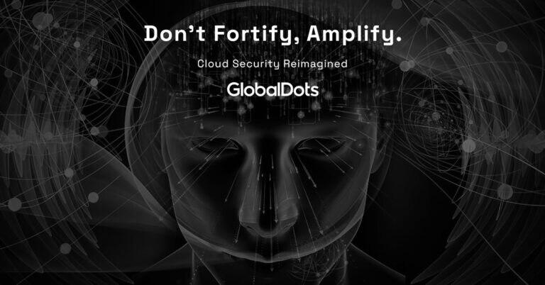 Promotional graphic for GlobalDots featuring a digital face and slogan about cloud security.