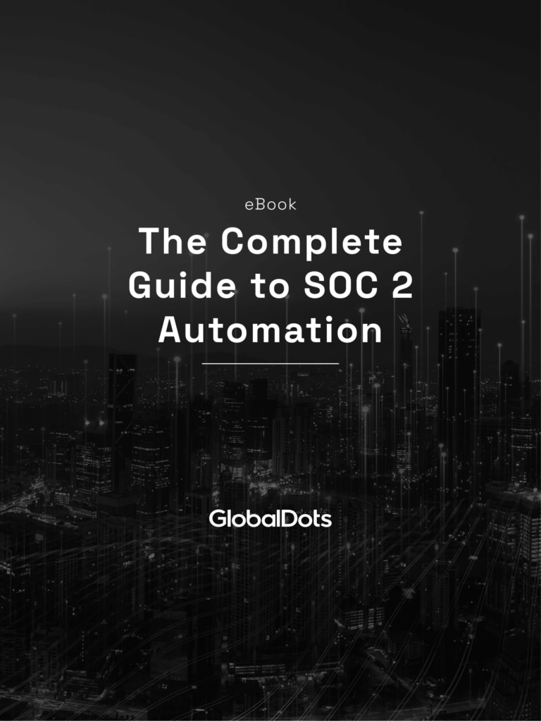 Cover of the eBook 'The Complete Guide to SOC 2 Automation' by GlobalDots.