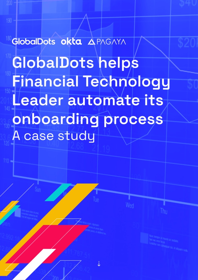 Case study showing GlobalDots automating onboarding for a fintech leader.