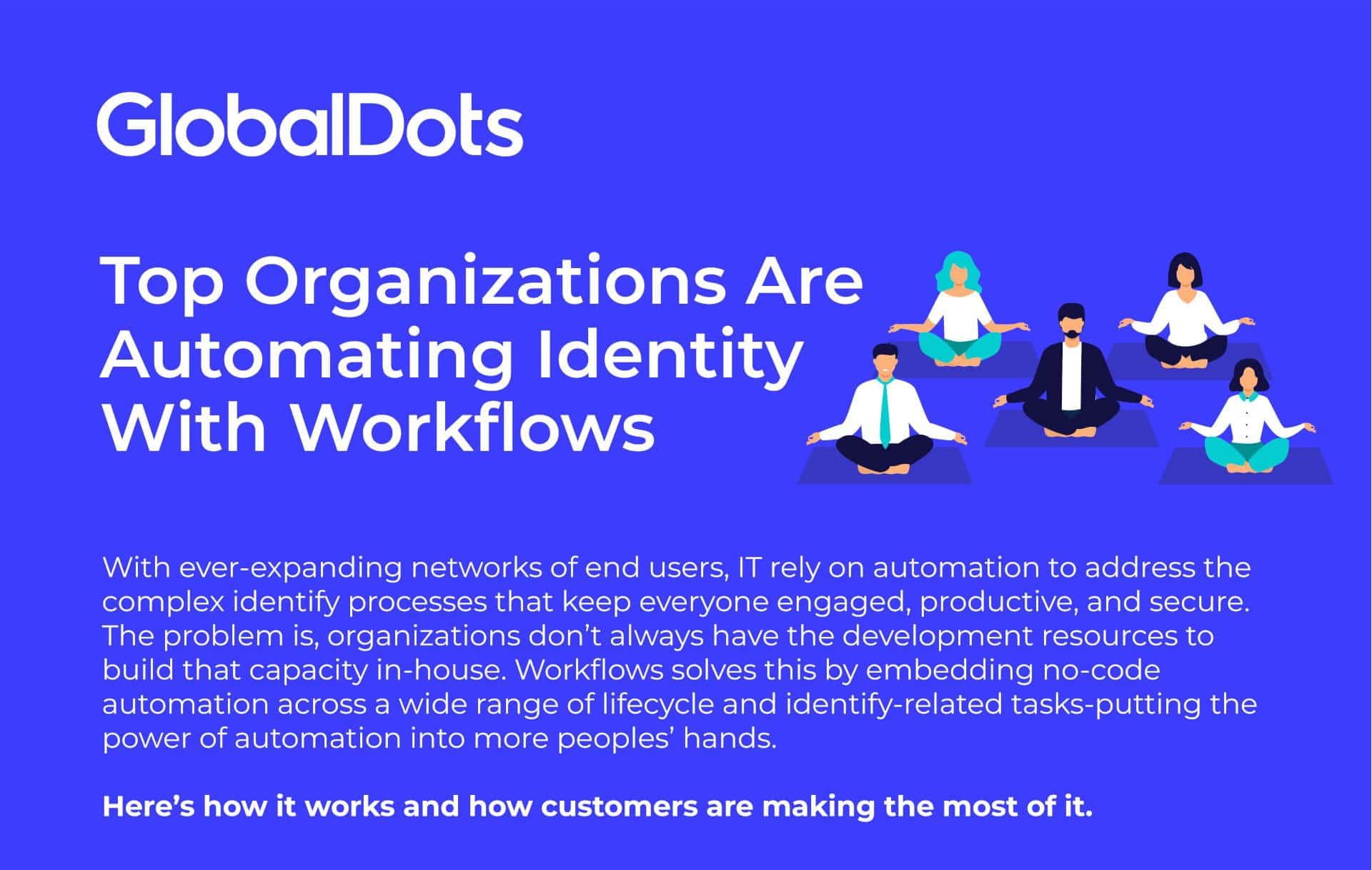 Infographic about automating identity with workflows by GlobalDots.