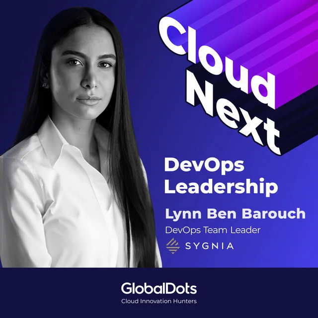 DevOps Leadership: Lynn Ben Barouch, DevOps Lead @Sygnia